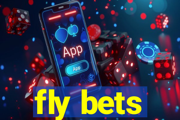fly bets